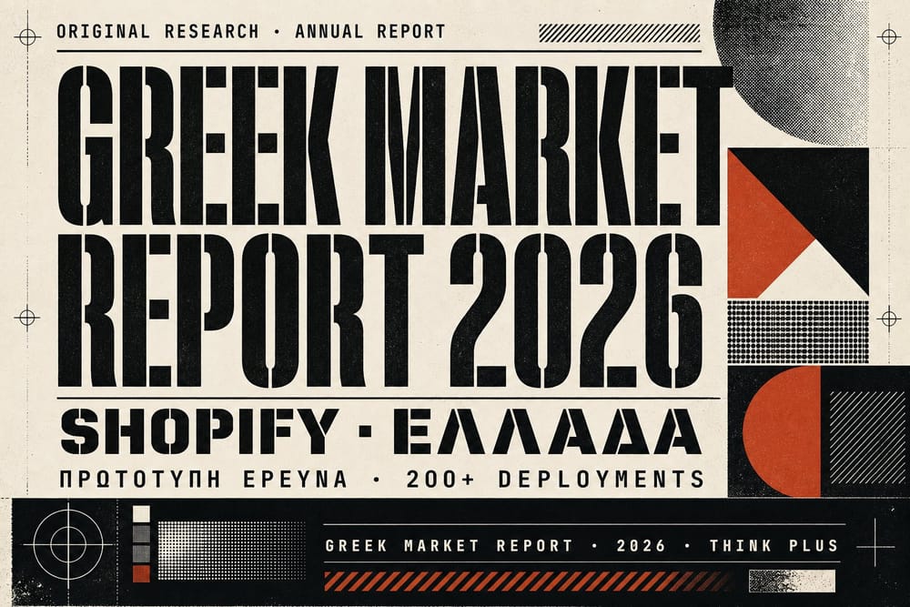 Shopify Greek Market Report 2026 της Think Plus για την ελληνική Shopify αγορά