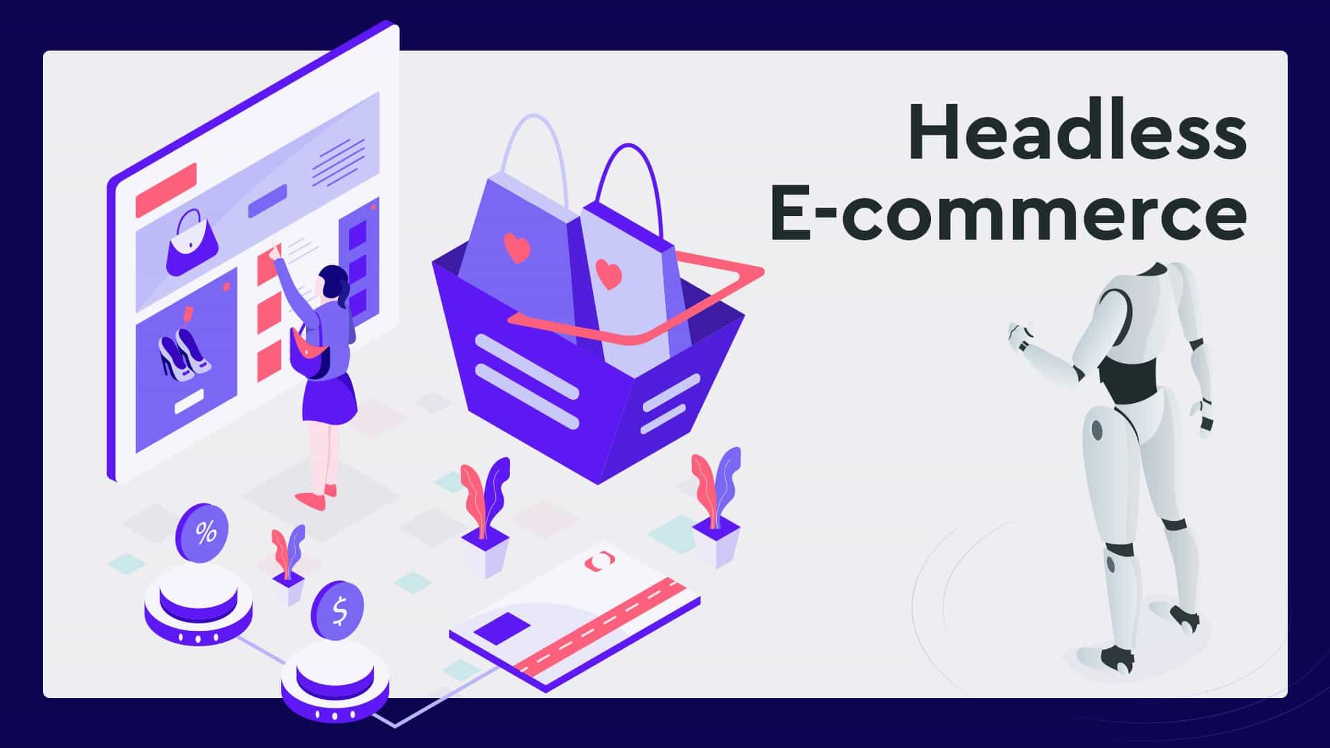 Τι είναι το headless ecommerce;